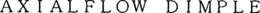 AXIALFLOW DIMPLE trademark