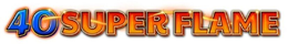 40 SUPER FLAME trademark
