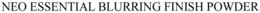 NEO ESSENTIAL BLURRING FINISH POWDER trademark