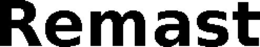 REMAST trademark