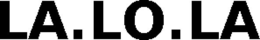 LA.LO.LA trademark