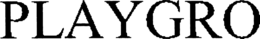 PLAYGRO trademark