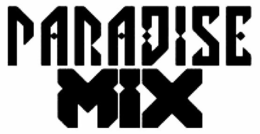 PARADISE MIX trademark