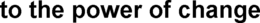 TO THE POWER OF CHANGE trademark