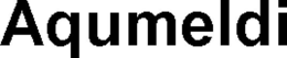 AQUMELDI trademark