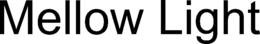 MELLOW LIGHT trademark