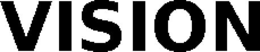 VISION trademark