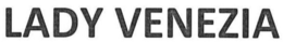 LADY VENEZIA trademark