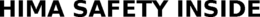 HIMA SAFETY INSIDE trademark