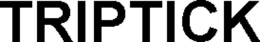 TRIPTICK trademark