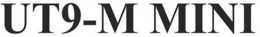 UT9-M MINI trademark