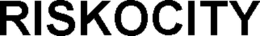 RISKOCITY trademark