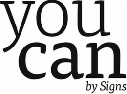 YOU CAN BY SIGNS trademark