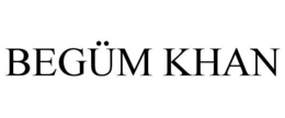 BEGÜM KHAN trademark