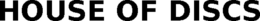 HOUSE OF DISCS trademark