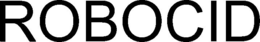 ROBOCID trademark