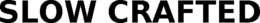 SLOW CRAFTED trademark