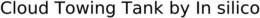 CLOUD TOWING TANK BY IN SILICO trademark