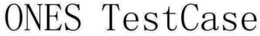 ONES TESTCASE trademark