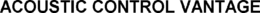 ACOUSTIC CONTROL VANTAGE trademark