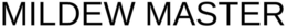 MILDEW MASTER trademark