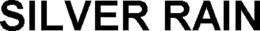 SILVER RAIN trademark