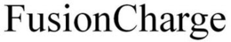 FUSIONCHARGE trademark