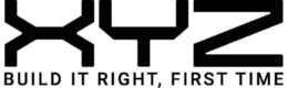 XYZ BUILD IT RIGHT, FIRST TIME trademark