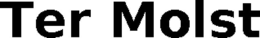 TER MOLST trademark