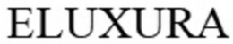 ELUXURA trademark