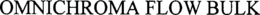OMNICHROMA FLOW BULK trademark