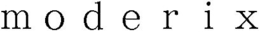 MODERIX trademark