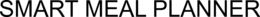 SMART MEAL PLANNER trademark