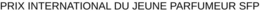 PRIX INTERNATIONAL DU JEUNE PARFUMEUR SFP trademark