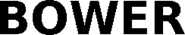 BOWER trademark