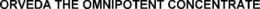 ORVEDA THE OMNIPOTENT CONCENTRATE trademark