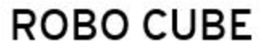 ROBO CUBE trademark