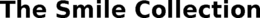 THE SMILE COLLECTION trademark