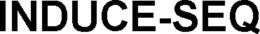 INDUCE-SEQ trademark