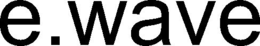 E.WAVE trademark