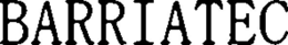 BARRIATEC trademark