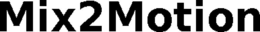 MIX2MOTION trademark