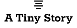 A TINY STORY trademark