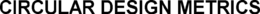 CIRCULAR DESIGN METRICS trademark