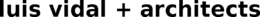 LUIS VIDAL + ARCHITECTS trademark