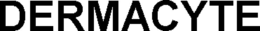DERMACYTE trademark