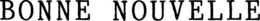 BONNE NOUVELLE trademark