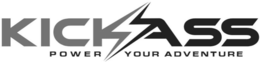 KICKASS POWER YOUR ADVENTURE trademark