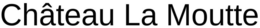 CHÂTEAU LA MOUTTE trademark
