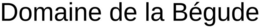 DOMAINE DE LA BÉGUDE trademark